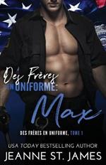 Des Freres en Uniforme - Max