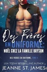 Des Freres en Uniforme - Noel Chez la Famille Bryson