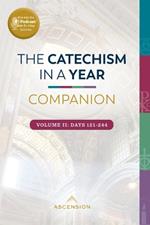 The Catechism in a Year Companion: Vol II