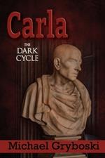 Carla: The Dark Cycle