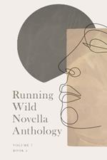 Running Wlid Novella Anthology Volume 7: Book 2