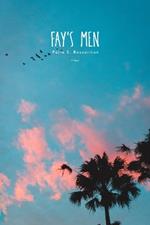 Fay's Men: A Novel