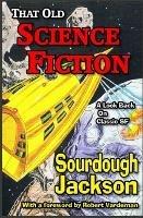 That Old Science Fiction: A Look Back on Classic SF