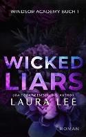 Wicked Liars: Ein Dusterer Highschool-Liebesroman