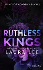 Ruthless Kings: Ein Dusterer Highschool-Liebesroman