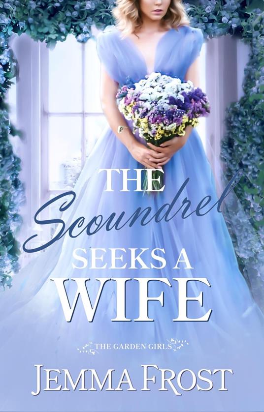 The Scoundrel Seeks a Wife