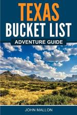 Texas Bucket List Adventure Guide