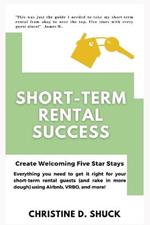 Short-Term Rental Success: Create Welcoming Five-Star Stays