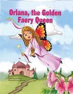 Orlana, The Golden Faery Queen