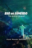 Rio de Janeiro, The Spirit of Carnival