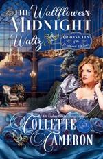 The Wallflower's Midnight Waltz: A Romantic Opposites Attract Mystery & Suspense Family Saga Regency Romance