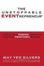 The Unstoppable EVENTrepreneur