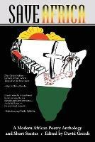 Save Africa: A Modern African Poetry Anthology & Short Stories