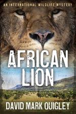 African Lion: An International Wildlife Mystery