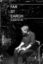 far st earch: a play for six