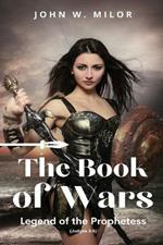 The Book of Wars: Legend of the Prophetess