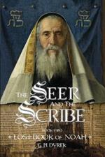 The Seer and the Scribe: The Lost Book of Noah