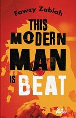 This Modern Man is Beat: A Novel in Stories