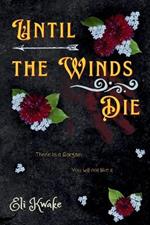 Until the Winds Die