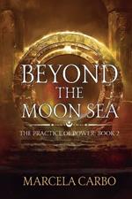 Beyond the Moon Sea