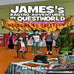 James's Ragtag Adventures in Questworld