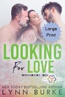 Looking for Love - Large Print