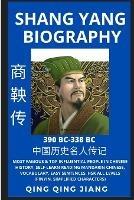 Shang Yang Biography: Most Famous & Top Influential People in Chinese History, Self-Learn Reading Mandarin Chinese, Vocabulary, Easy Sentences, HSK All Levels (Pinyin, Simplified Characters)