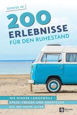 200 Erlebnisse für den Ruhestand