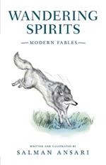 Wandering Spirits: Modern Fables