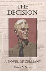 The Decision: A Novel of Germany