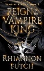 Reign of the Vampire King