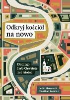 Odkryj kosciol na nowo (Rediscover Church (Polish): Why the Body of Christ Is Essential