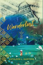 Wanderlust: A Wartime Search for Hope and Home