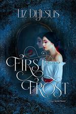 First Frost: A Frost Series Novel