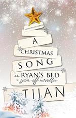 A Christmas Song: A Ryan's Bed Holiday Novella