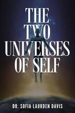 The Two Universes of Self