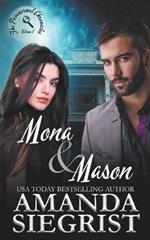 Mona and Mason: The Paranormal Chronicles, Volume 1