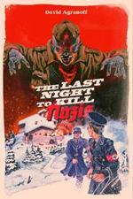 The Last Night to Kill Nazis