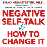 Negative Self-Talk and How to Change It