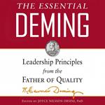 The Essential Deming: Leadership Principles from the Father of Quality