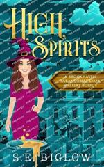 High Spirits: A Spooky Small Town Mystery