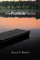 The Frankie Factor