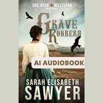 Grave Robbers (Doc Beck Westerns Book 3)