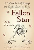 Fallen Star: A Return to Self through the Eight Limbs of Yoga