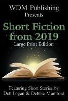 WDM Presents: Short Fiction from 2019 (Large Print Edition)