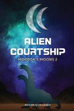 Alien Courtship: Mootoa's Moons 2