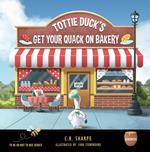 Totty Duck's Get Your Quack On Bakery