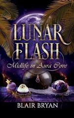 Lunar Flash: Midlife in Aura Cove Book 3