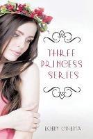 Three Princess Series