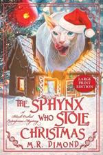 The Sphynx Who Stole Christmas: A Black Orchids Enterprises Mystery